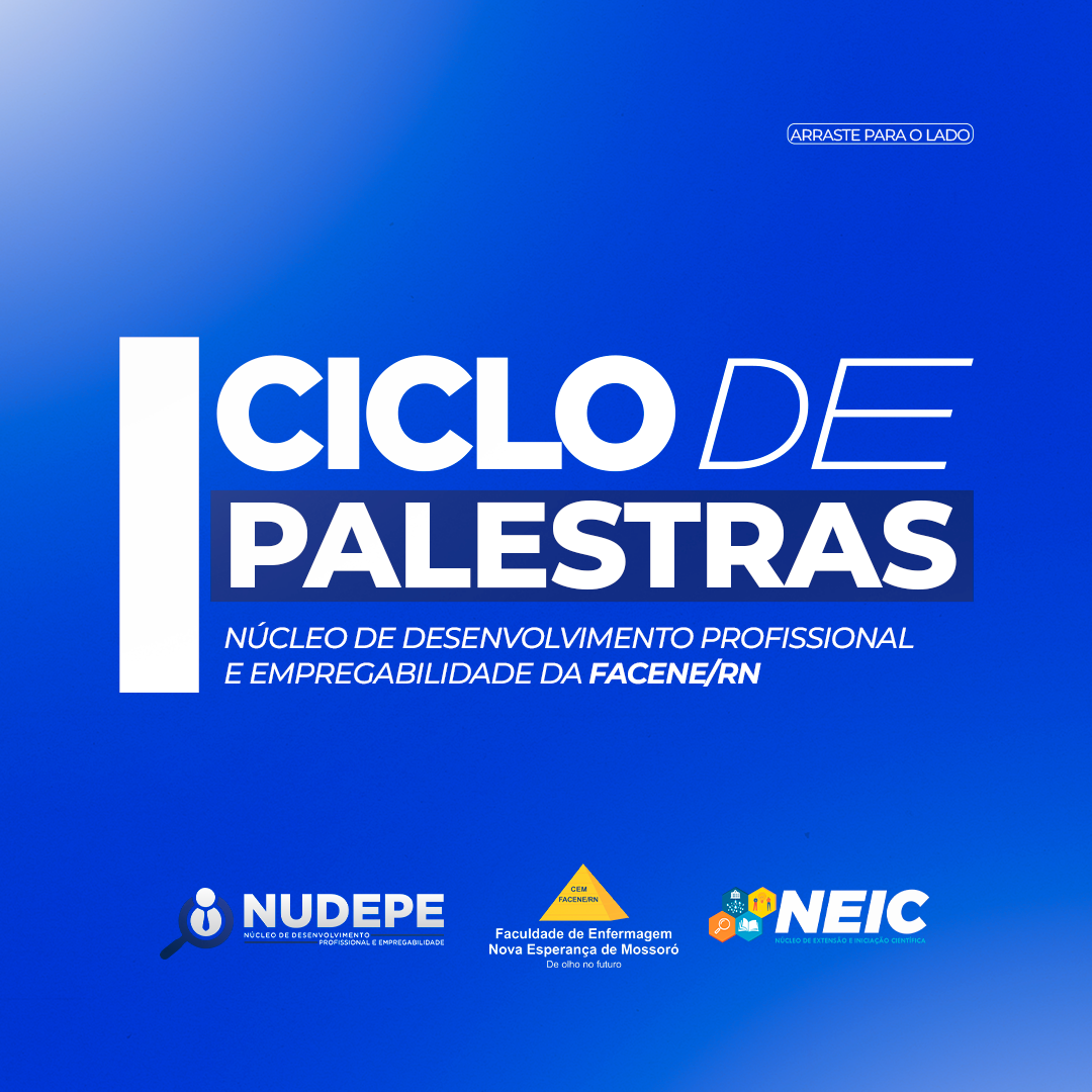  Ciclo de Palestras do Núcleo de Desenvolvimento e Empregabilidade da Facene/RN! Aproveite essa chance de crescimento pessoal e profissional.