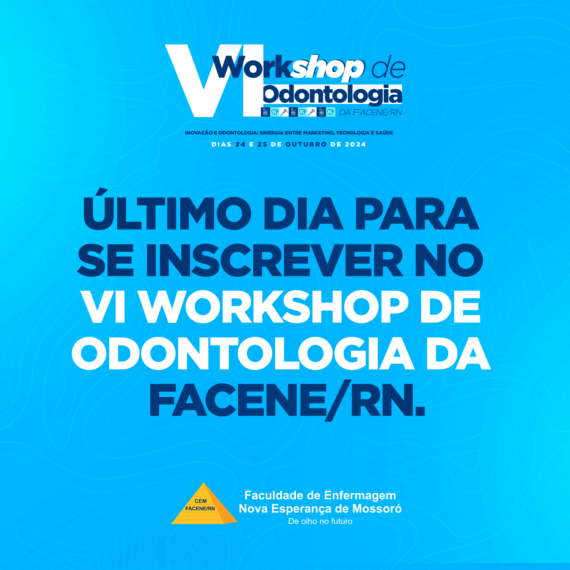 Último dia de inscrições do VI Workshop de Odontologia