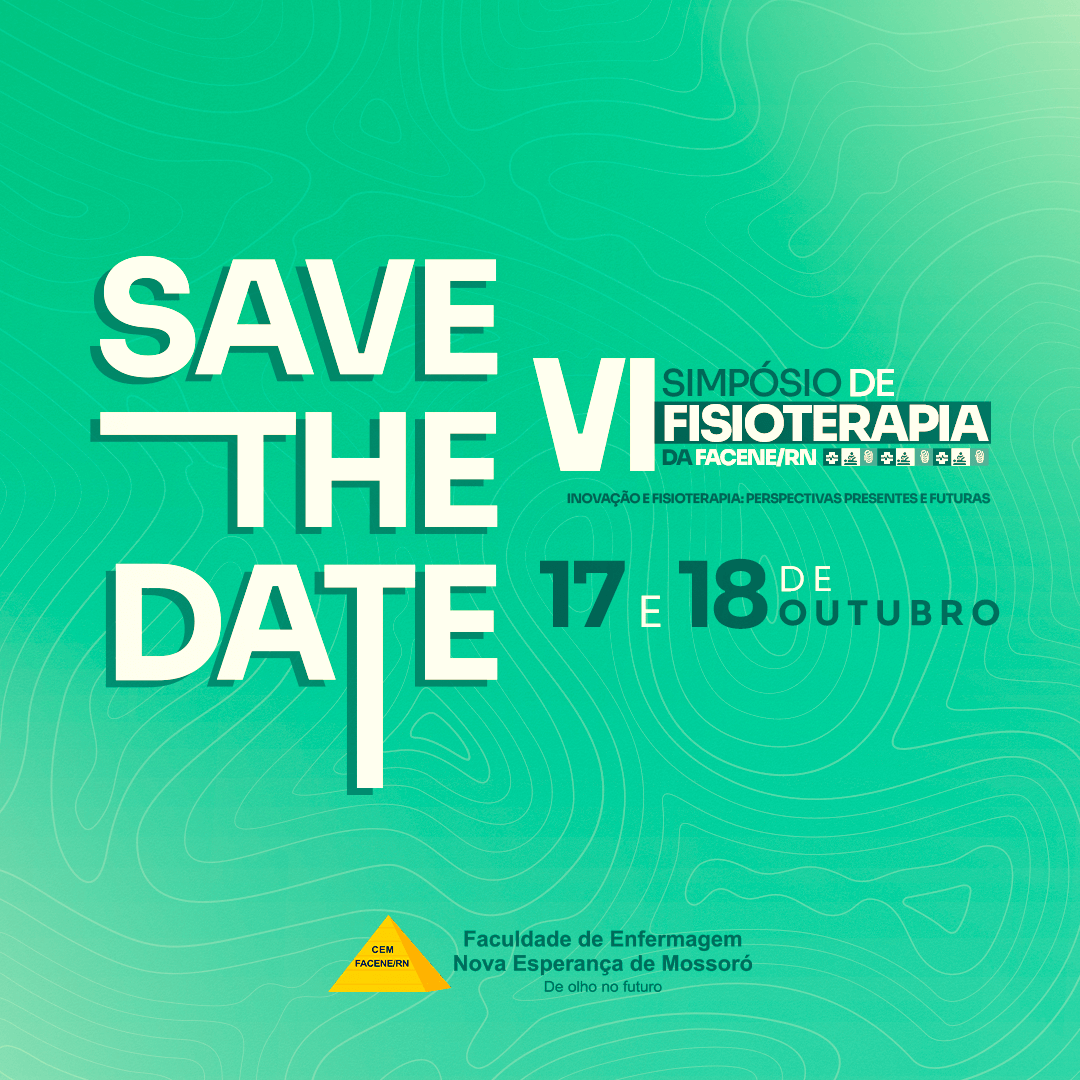 Vem aí o VI Simpósio de Fisioterapia da FACENE/RN que traz como tema: INOVAÇÃO E FISIOTERAPIA: PERSPECTIVAS PRESENTES E FUTURAS