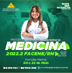 EDITAL PARA TRANSFERÊNCIA E INGRESSO DE GRADUADOS – MEDICINA – FACENE/RN 2022.2