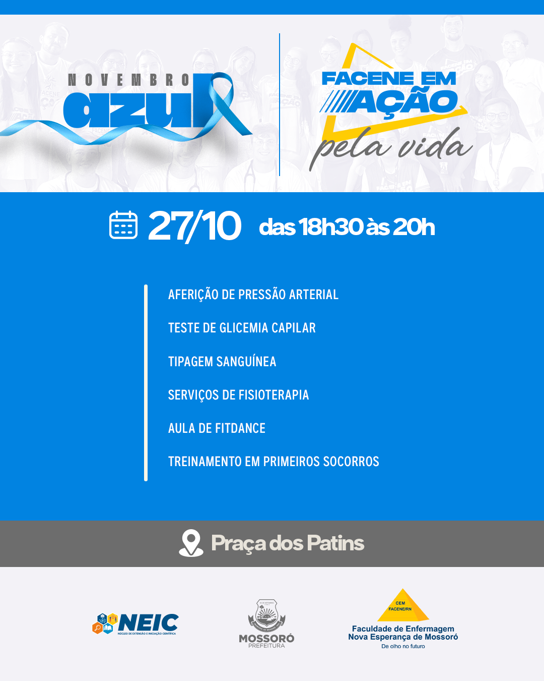 A campanha Novembro Azul contará com uma edição especial do Facene em Ação pela Vida, que acontece no dia 27/10, das 18h30 às 20h, na Praça dos Patins.