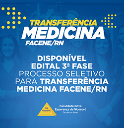 PROCESSO SELETIVO PARA TRANSFERÊNCIA EXTERNA DO CURSO DE GRADUAÇÃO EM MEDICINA – FACENE/RN