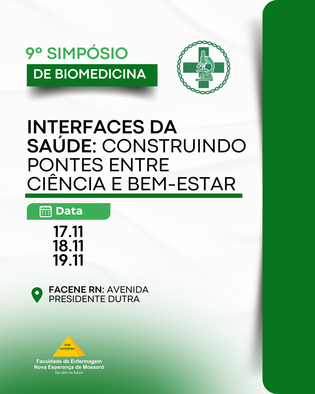 A FACENE/RN realiza o 9º Simpósio de Biomedicina, com o tema “Interfaces da Saúde: construindo pontes entre ciência e bem-estar”.
