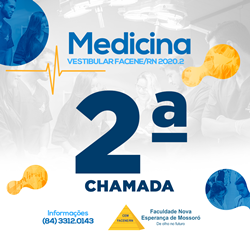 EDITAL REFERENTE À SEGUNDA CHAMADA DO PROCESSO SELETIVO VESTIBULAR 2020.2 – MEDICINA FACENE/RN