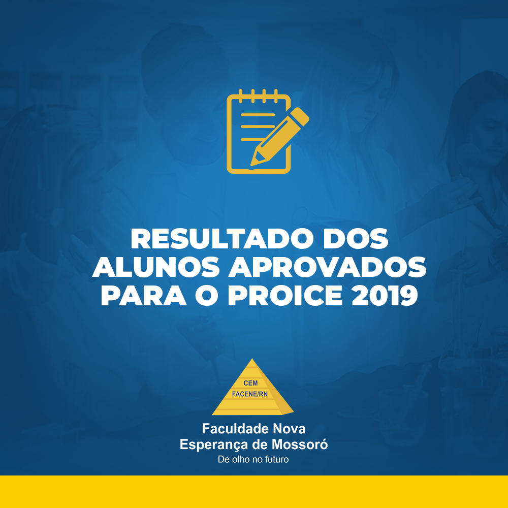 RESULTADO FINAL DA SELEÇÃO PROICE 2019 – EDITAL 001/2019.