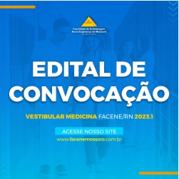 EDITAL REFERENTE À TERCEIRA CHAMADA DO PROCESSO SELETIVO VESTIBULAR 2023.1 – MEDICINA FACENE/RN