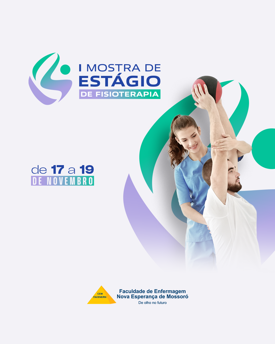 A Faculdade de Enfermagem Nova Esperança de Mossoró (FACENE/RN) realiza, de 17 a 19 de novembro, a I Mostra de Estágio do curso de Fisioterapia. 