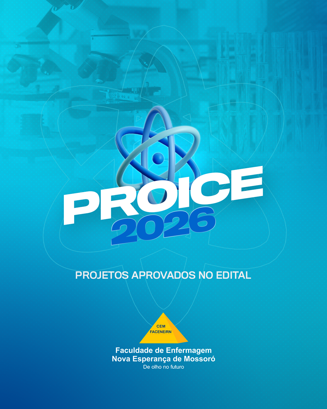 A Faculdade de Enfermagem Nova Esperança de Mossoró divulga oficialmente os projetos aprovados no edital PROICE 2026.