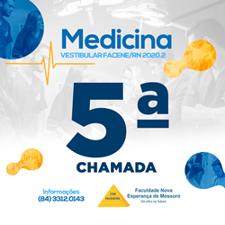 EDITAL REFERENTE À QUINTA CHAMADA DO PROCESSO SELETIVO VESTIBULAR 2020.2 – MEDICINA FACENE/RN