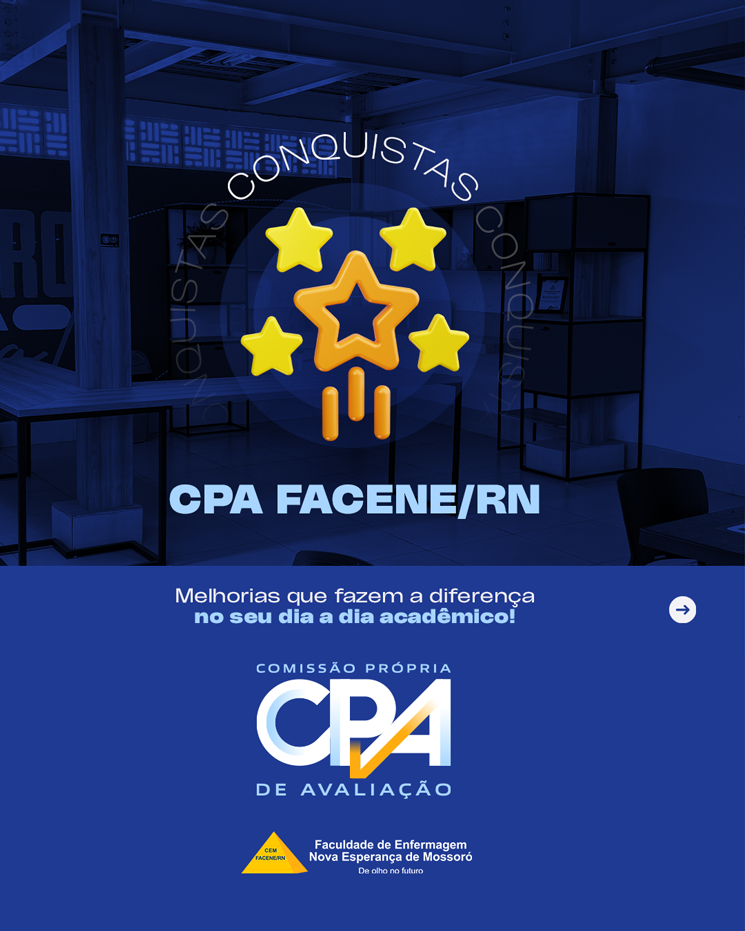 A CPA FACENE/RN atua constantemente para identificar, planejar e promover melhorias que fazem a diferença no seu dia a dia acadêmico. 