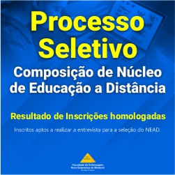 PROCESSO SELETIVO PARA COMPOSIÇÃO DO NÚCLEO DE EDUCAÇÃO A DISTÂNCIA (NEAD)