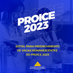 EDITAL PARA PREENCHIMENTO DE VAGAS REMANESCENTES DO PROICE 2023