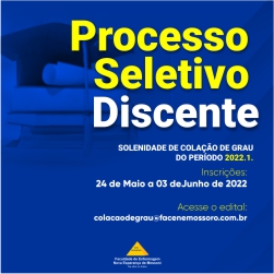PROCESSO DE SELEÇÃO DO DISCURSO DISCENTE DA SOLENIDADE DE COLAÇÃO DE GRAU DO PERÍODO 2022.1