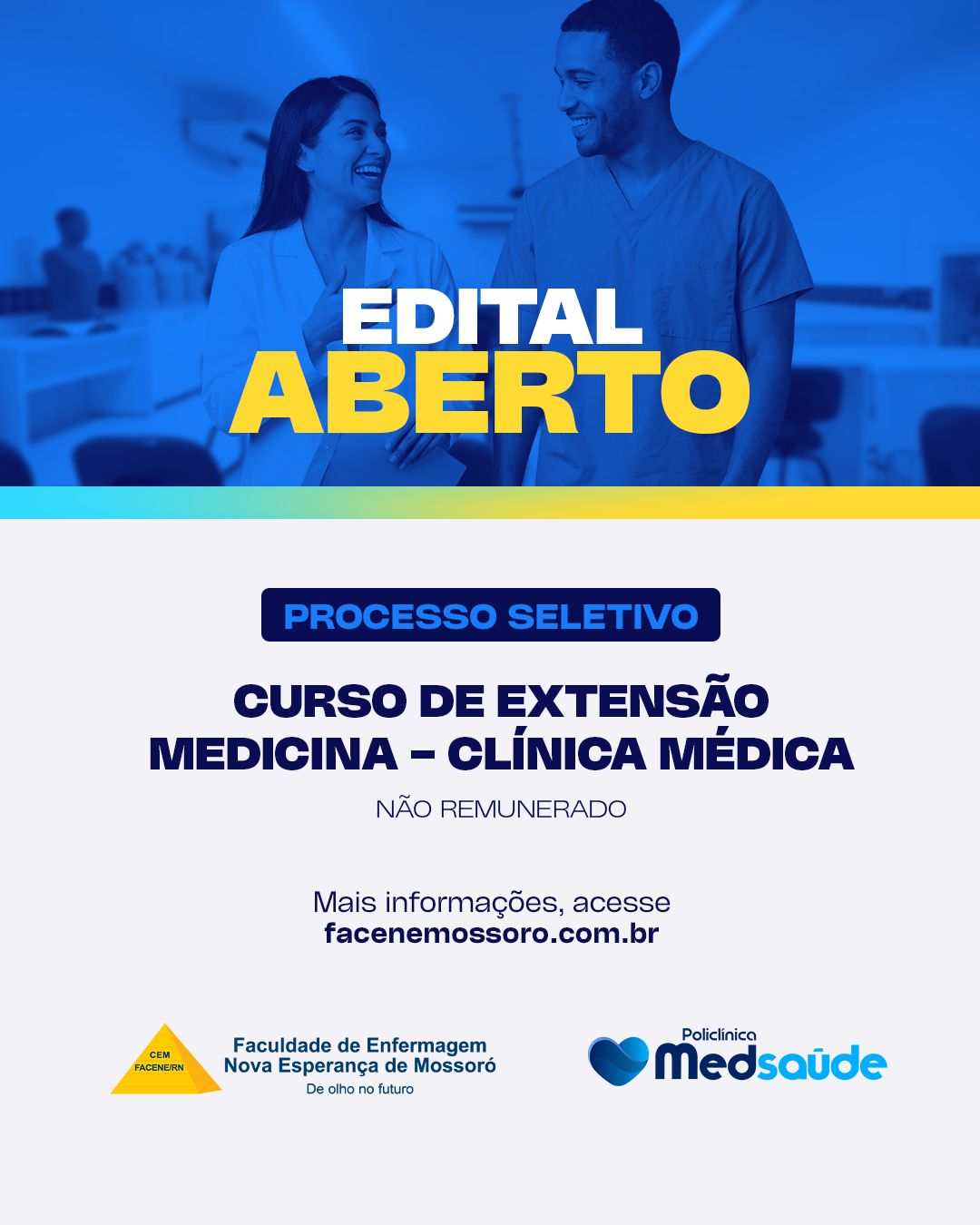 O edital para o Processo Seletivo do Curso de Extensão em Medicina – Clínica Médica está oficialmente aberto.