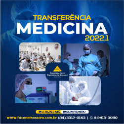 EDITAL PARA TRANSFERÊNCIA E INGRESSO DE GRADUADOS – MEDICINA – FACENE/RN 2022.1