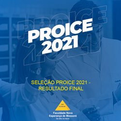 RESULTADO FINAL DA SELEÇÃO PROICE 2021 – EDITAL 001/2021