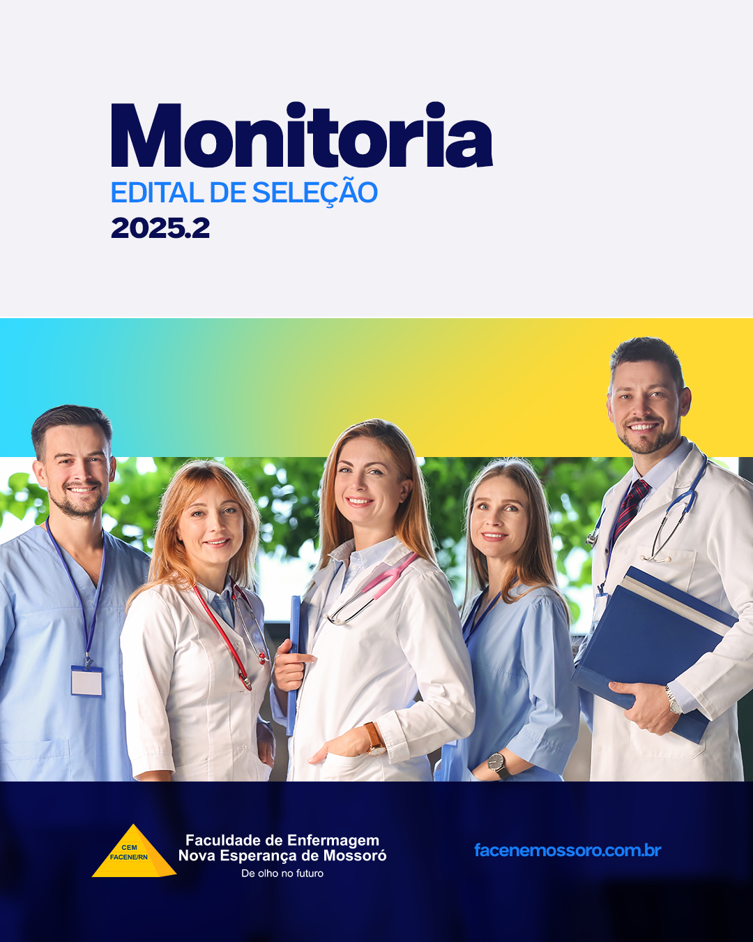A FACENE/RN TORNA PÚBLICO O NOVO PROCESSO SELETIVO PARA MONITORIA ACADÊMICA 2025.2