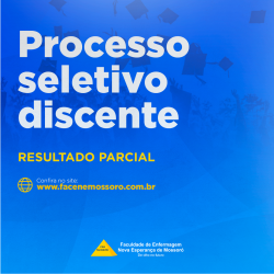 PROCESSO DE SELEÇÃO DO DISCURSO DISCENTE DA SOLENIDADE DE COLAÇÃO DE GRAU DA FACENE/RN DO PERÍODO 2023.2. EDITAL No 25/2023.